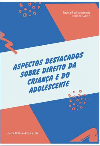 Aspectos Destacados sobre Direito da Criança e do Adolescente