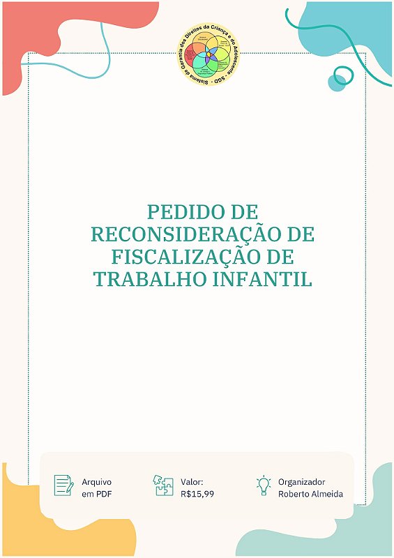 PEDIDO DE RECONSIDERAÇÃO DE FISCALIZAÇÃO DE TRABALHO INFANTIL