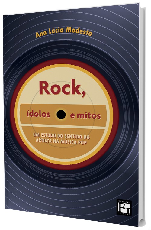 Rock, Ídolos e Mitos: um estudo do sentido do artista na música