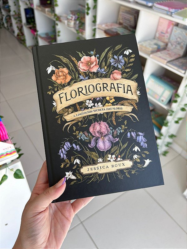 Floriografia: A Linguagem Secreta das Flores - NK Livros - O paraíso da ...