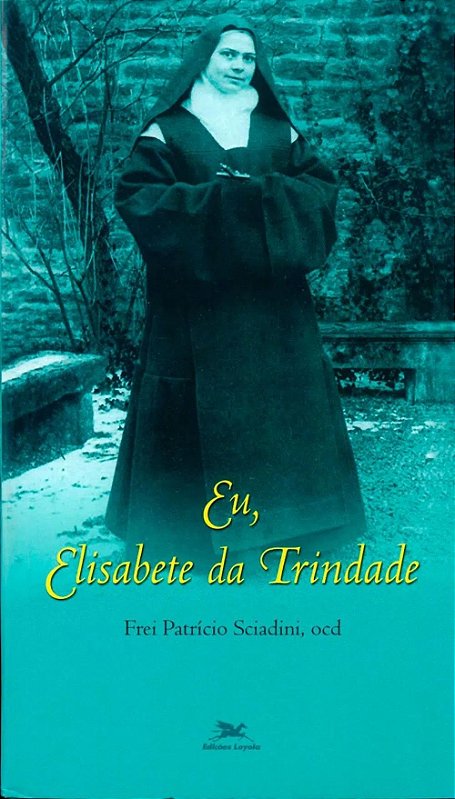 Elisabeth da Trindade e a mulher