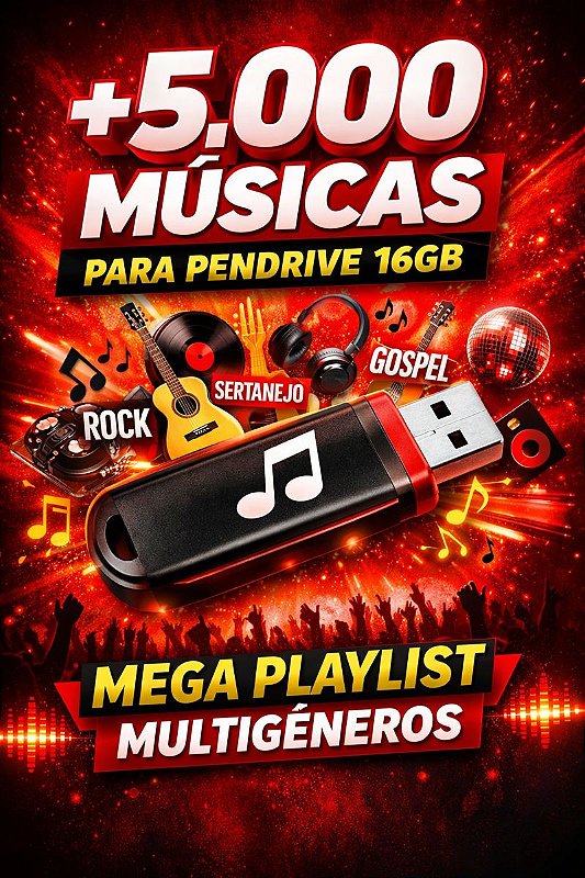 MEGA PLAYLIST PARA PENDRIVE COM +5.000 MÚSICAS DE TODOS OS GÊNEROS