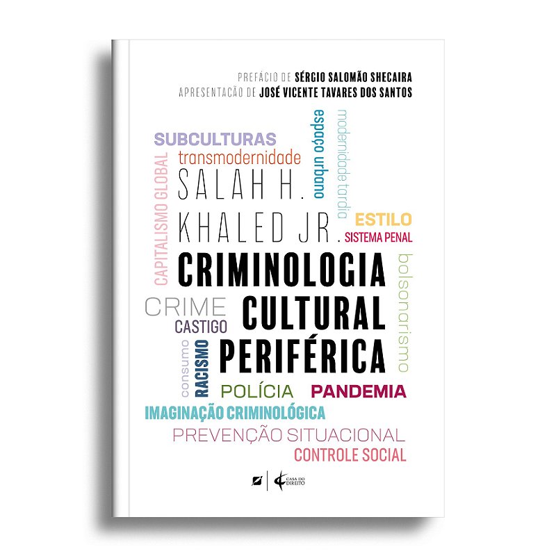 Explorando a Criminologia Cultural - 2ª ed - Casa do Direito