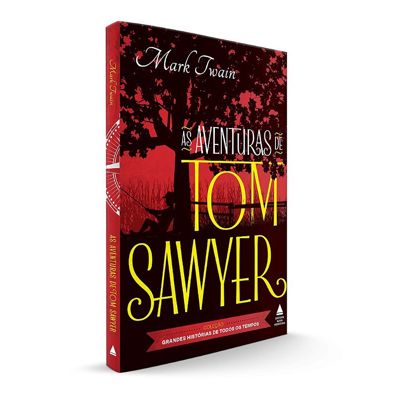 As aventuras de Tom Sawyer - Loja Nova Fronteira - Editora Nova