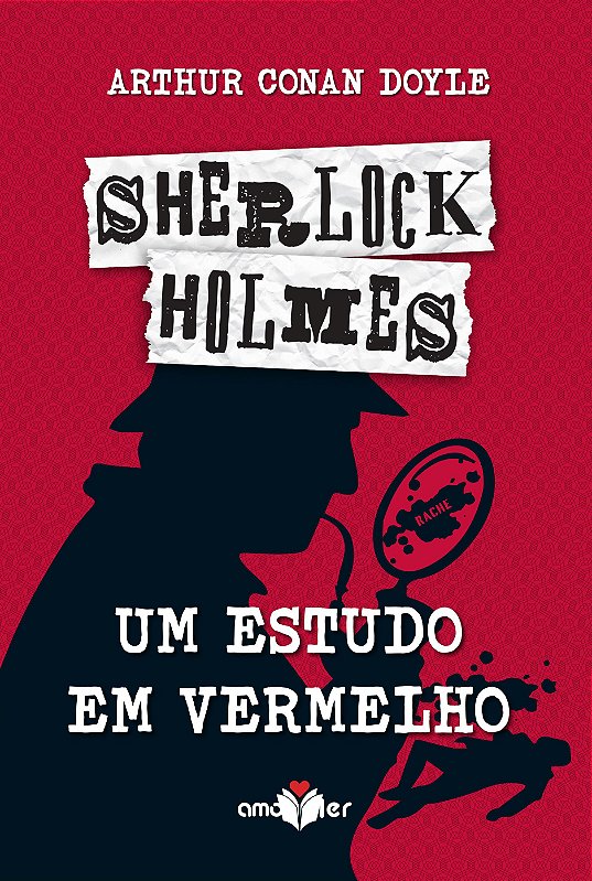 Sherlock Holmes - Um Estudo Em Vermelho - Amoler - Editora e Livraria