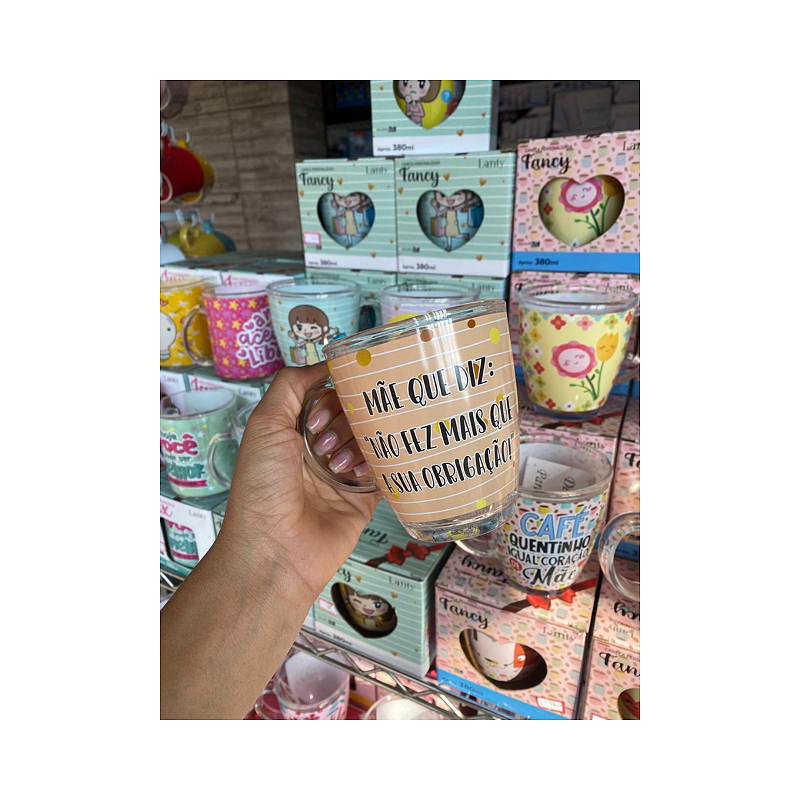 Caneca Decorada Mãe que Diz: Não Fez Mais Que Sua Obrigação Lanty