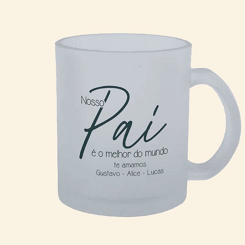 Caneca de Pai Personalizada | Caneca de Chopp Fosca | Pai te Amo
