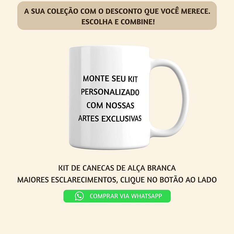 Canecas Personalizadas - Leve mais por Menos