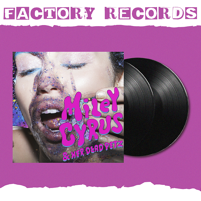 Miley Cyrus - & Her Dead Petz (Bootleg) - LP - Factory Records