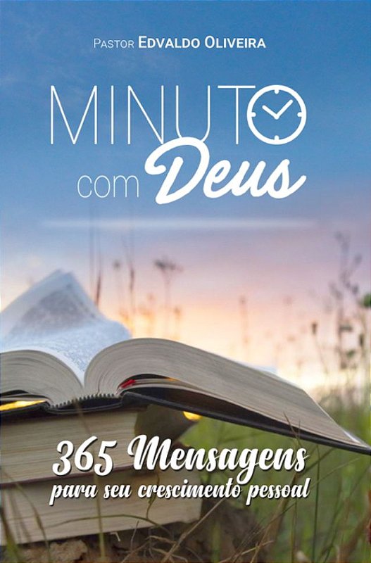 Minuto com Deus: 365 mensagens (Pastor Edvaldo Oliveira) - Editora UPBooks Minuto com Deus: 365 mensagens (Pastor Edvaldo Oliveira) - Editora UPBooks