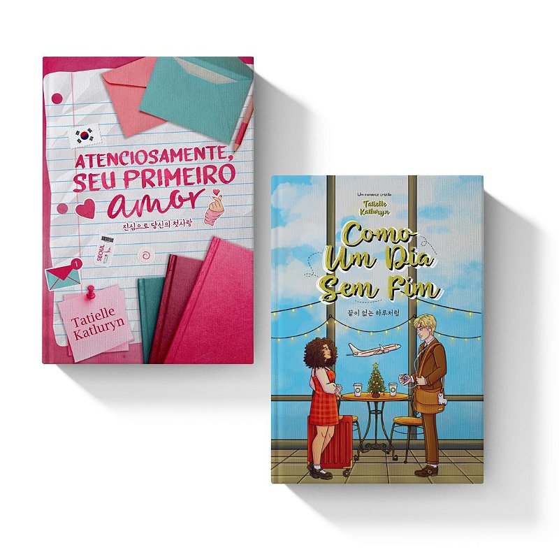 Atenciosamente, seu primeiro amor & Como Um Dia Sem Fim (CAPA MOLE + 8 BRINDES)