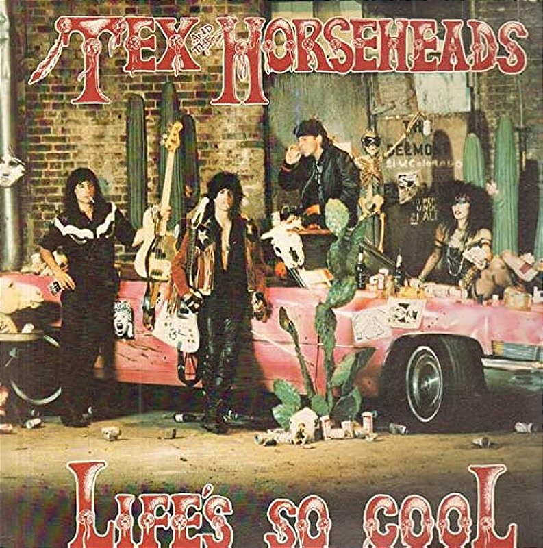 TEX AND THE HORSEHEADS - LIFES SO COOL- LP - Baratos Afins