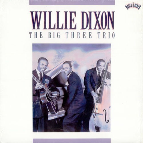 WILLIE DIXON - THE BIG THREE TRIO- LP - Baratos Afins
