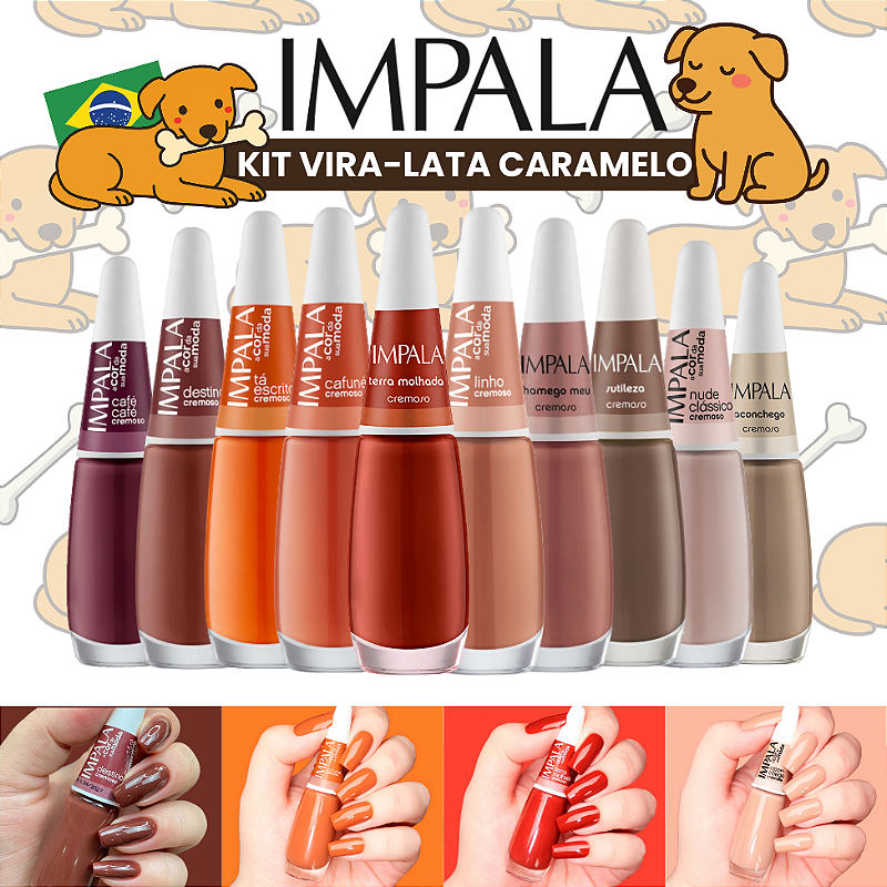 Kit 10 Esmaltes Impala Vira Lata Caramelo Tons Marrom Chocolate Nude Terrosos