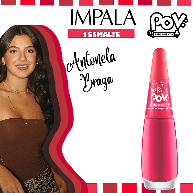 Esmalte Coleção POV Antonela Braga Cor Meu Dump 7,5ml Impala