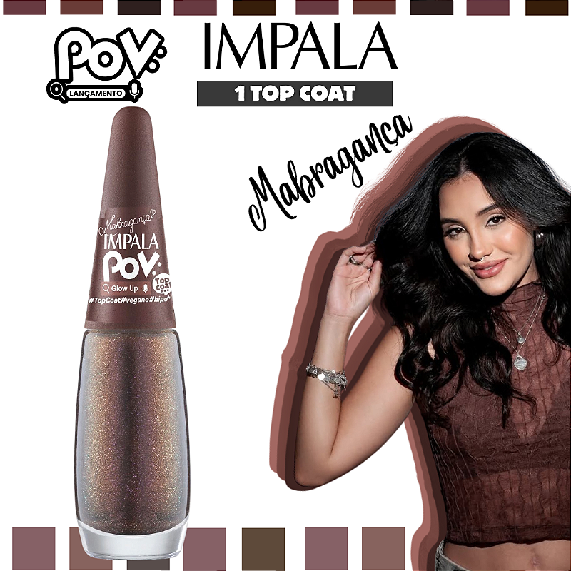 Esmalte Top Coat Coleção POV MaBragança Cor Glow Up 7,5ml Impala