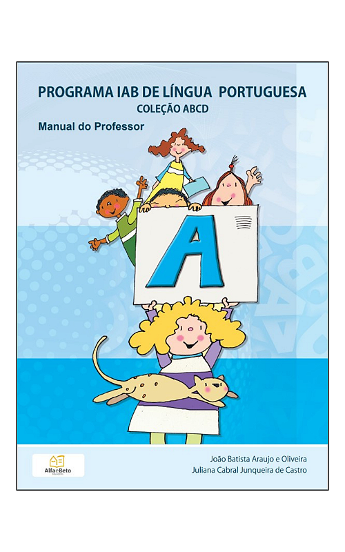 Coleção ABCD - Manual do Professor - Livro A - Alfa e Beto