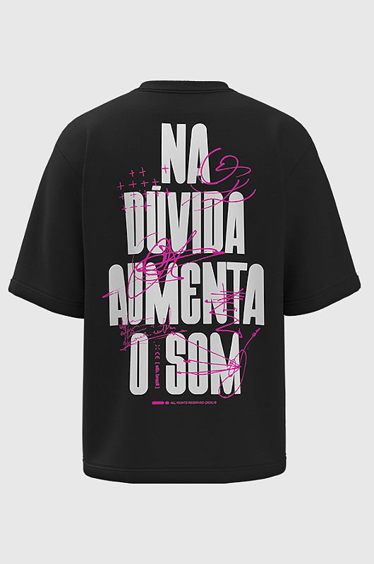 Camiseta Oversized Aumenta o Som - Só Track Boa Clothing