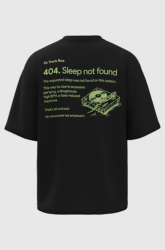 Camiseta Oversized Sleep Not Found - Só Track Boa Clothing