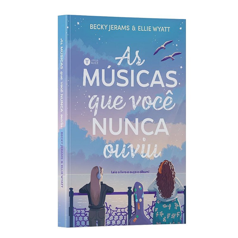 As músicas que você nunca ouviu