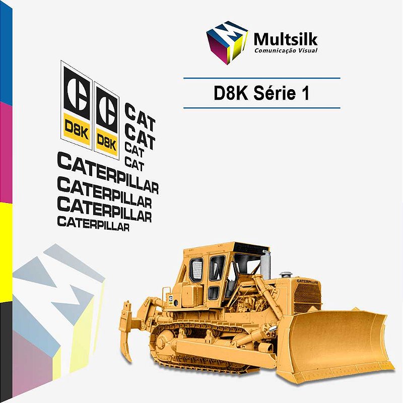 Caterpillar D8K Série 1 - Multsilk Comunicação Visual