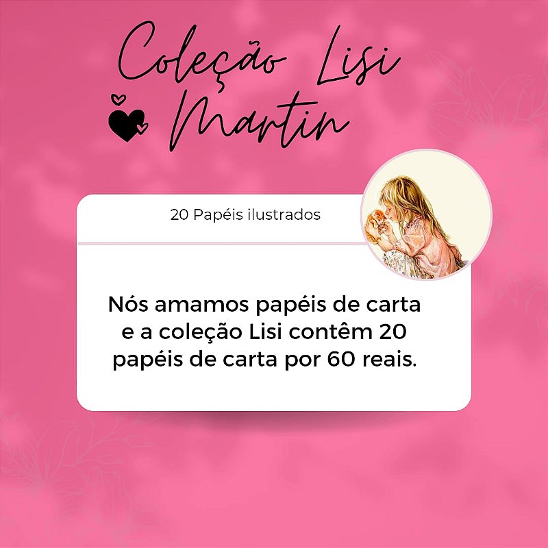 Coleção 20 Lisi Martin SORTIDOS