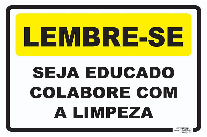 Placa Lembre-se Ajude a Manter Limpo Este Local Jogue Restos de Comida no  Lixo - Afonso Adesivos