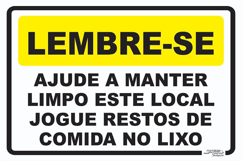 Placa Aviso Jogue o Lixo na Lixeira - Afonso Adesivos