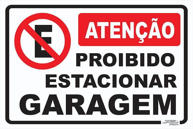 Placa Atenção Proibido Estacionar Garagem Afonso Adesivos 