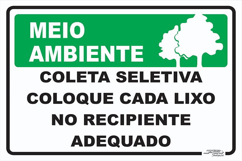 Placa Meio Ambiente Coleta Seletiva Coloque Cada Lixo no Recipiente ...