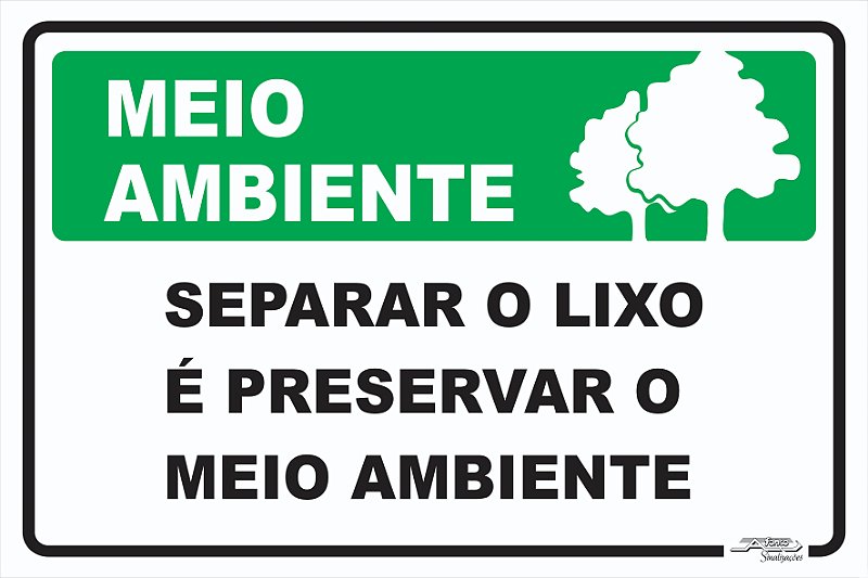 Placa Meio Ambiente Separar o Lixo é Preservar o Meio Ambiente - Afonso ...