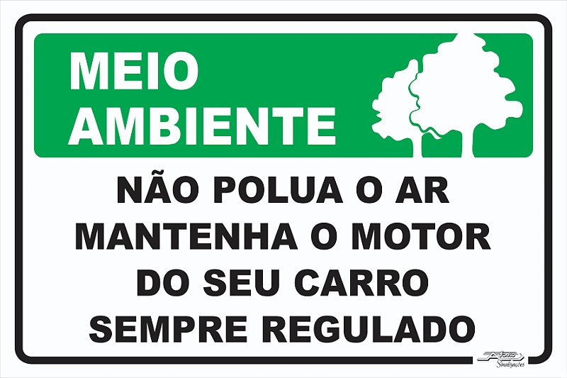 Placa Meio Ambiente Não Polua o ar Mantenha o Motor do Seu Carro Sempre ...