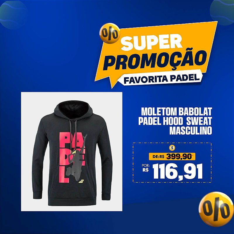 Moletom Babolat Padel Hood Sweat – Masculino - Favorita Padel