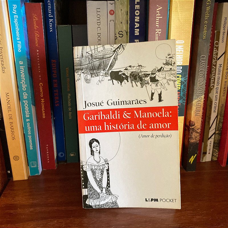 Livro: Garibaldi & Manoela, de Josué Guimarães - Usado - Pouso Cultural