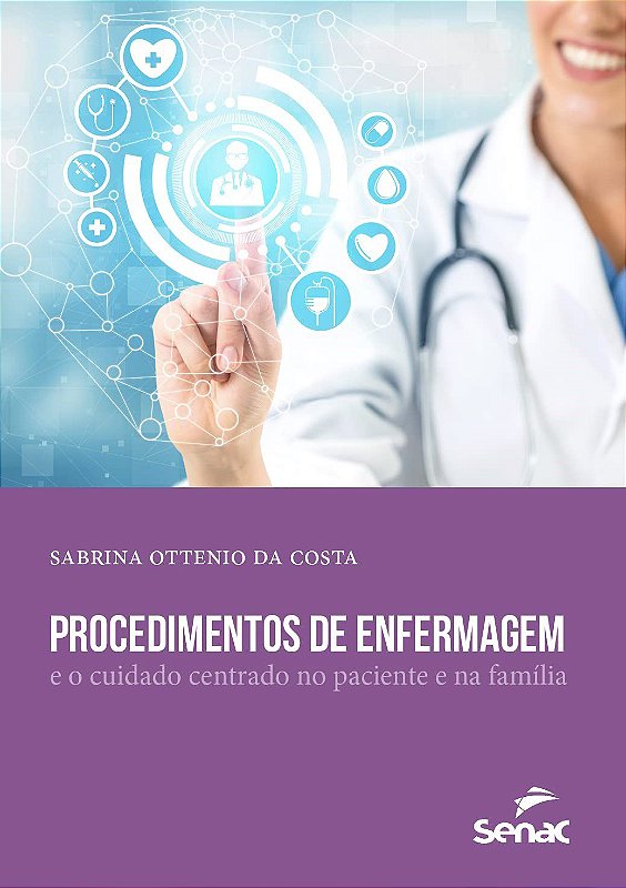 Livro Procedimentos de Enfermagem - Ottenio da Costa - Senac