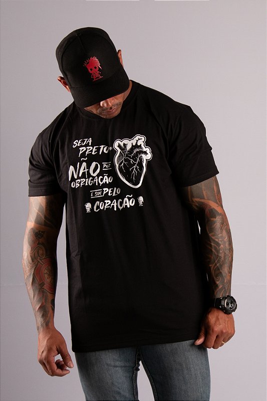 Camiseta Seja Preto não por Obrigação e sim Pelo Coração