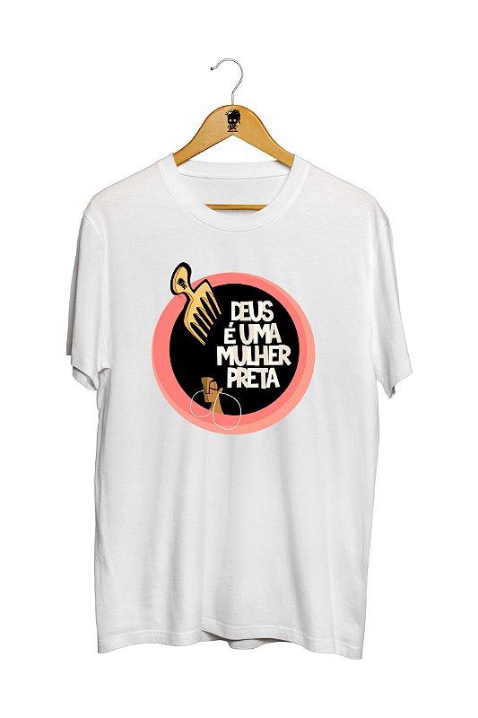 Camiseta Deus é uma Mulher Preta