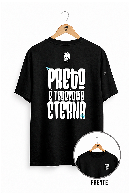 Camiseta - Preto é Tendência Eterna