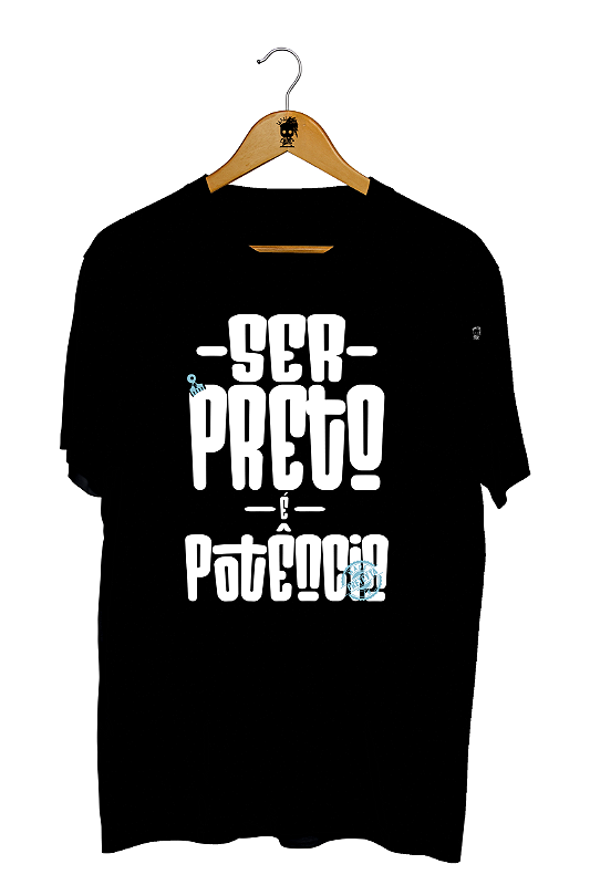 Camiseta - Ser Preto é Potência