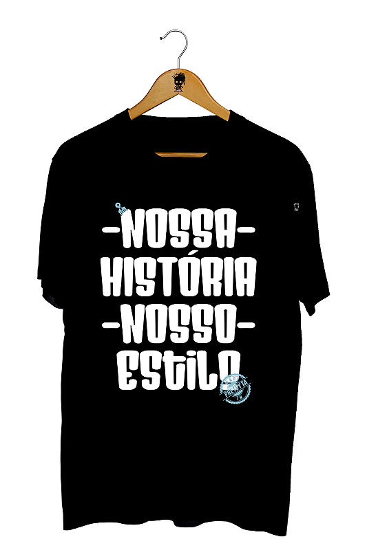 Camiseta - Nossa História, Nosso Estilo