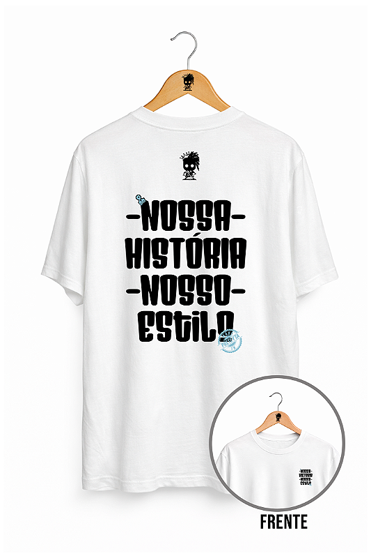 Camiseta - Nossa História, Nosso Estilo