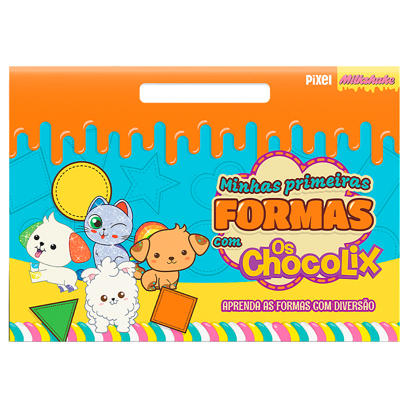 Minhas primeiras formas com Chocolix - Loja Editora Pixel