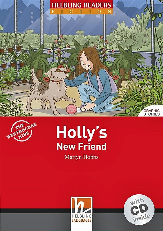 Holly's New Friend - Helbling Readers Fiction - Red Series - Level 1 ...