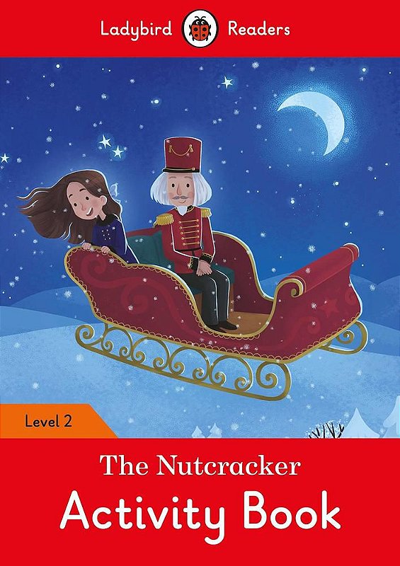 The Nutcracker Ladybird Readers Level 2 Activity Book Livraria