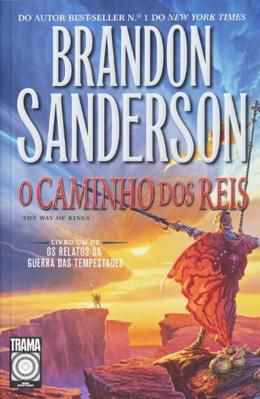 O CAMINHO DOS REIS (Brandon Sanderson), The Stormlight Archive - Livro 1