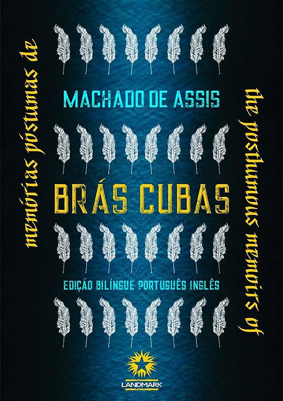 Memorias Postumas De Bras Cubas The Posthumous Memoirs Of Bras Cubas