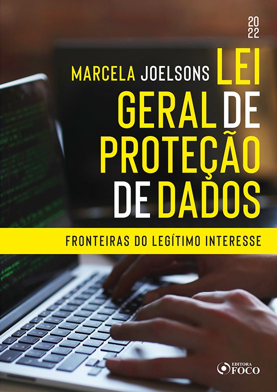 LEI GERAL DE PROTEÇÃO DE DADOS - SUBSÍDIO TEÓRICO À APLICAÇÃO