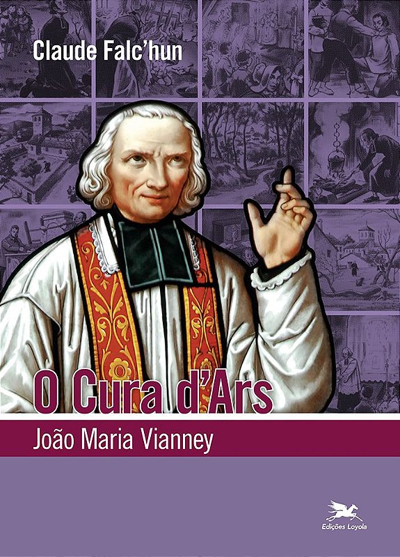 O Cura D'Ars João Maria Vianney 9786555041897 Livraria Internacional SBS