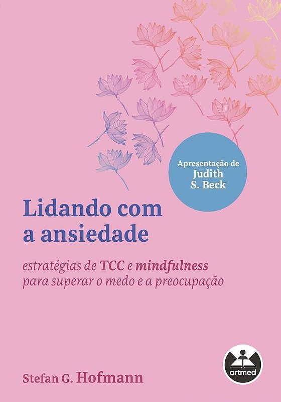 Lidando Com A Ansiedade Estratégias De Tcc E 9786558820574 Livraria Internacional Sbs 9155