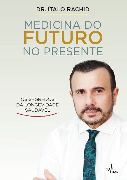 Medicina Do Futuro No Presente Os Segredos Da 9786580489046 Livraria Internacional Sbs 2802